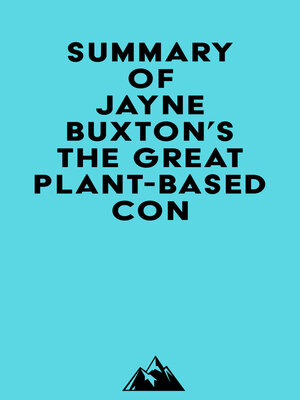 cover image of Summary of Jayne Buxton's the Great Plant-Based Con